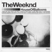 The Weeknd - House Of Baloons cover